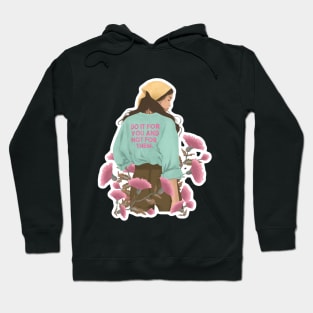 Do it for you empowering illustration Hoodie